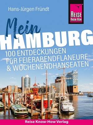 cover image of Reise Know-How Reiseführer Mein Hamburg